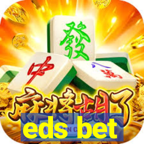 eds bet